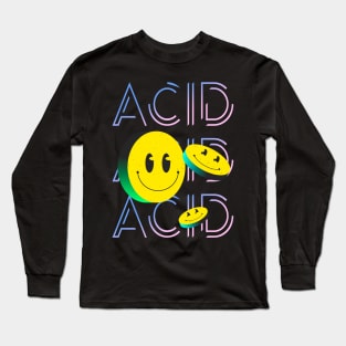 Techno Rave Acid Smile Party House Goa Trip Long Sleeve T-Shirt
